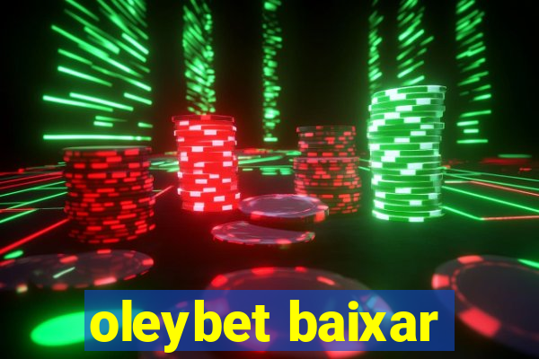 oleybet baixar